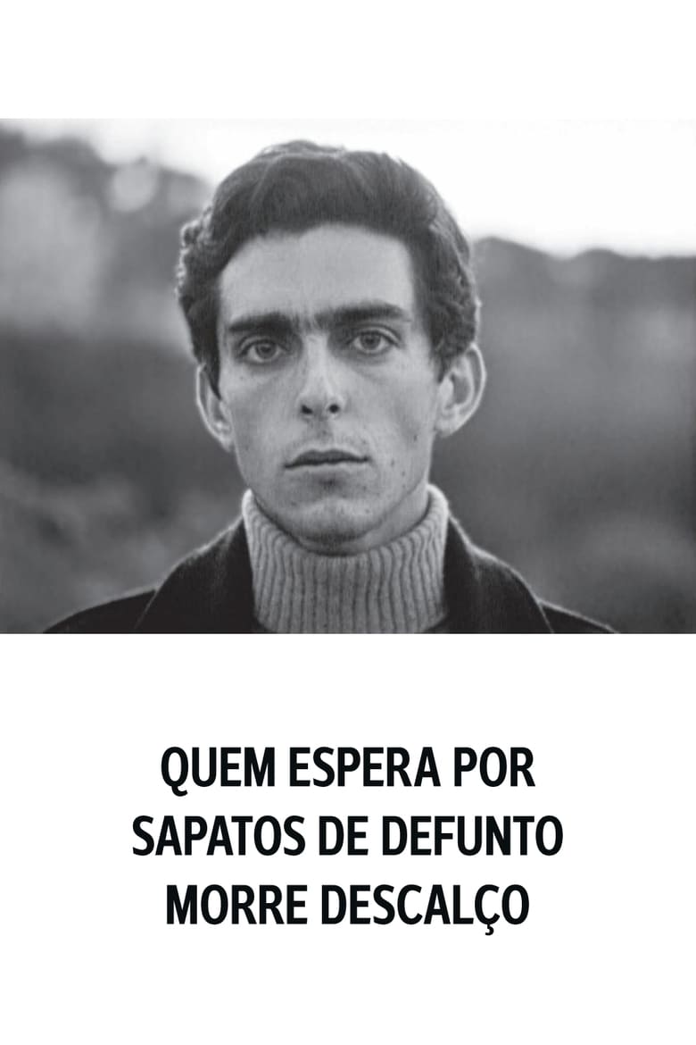 quem-espera-por-sapatos-de-defunto-morre-descalço