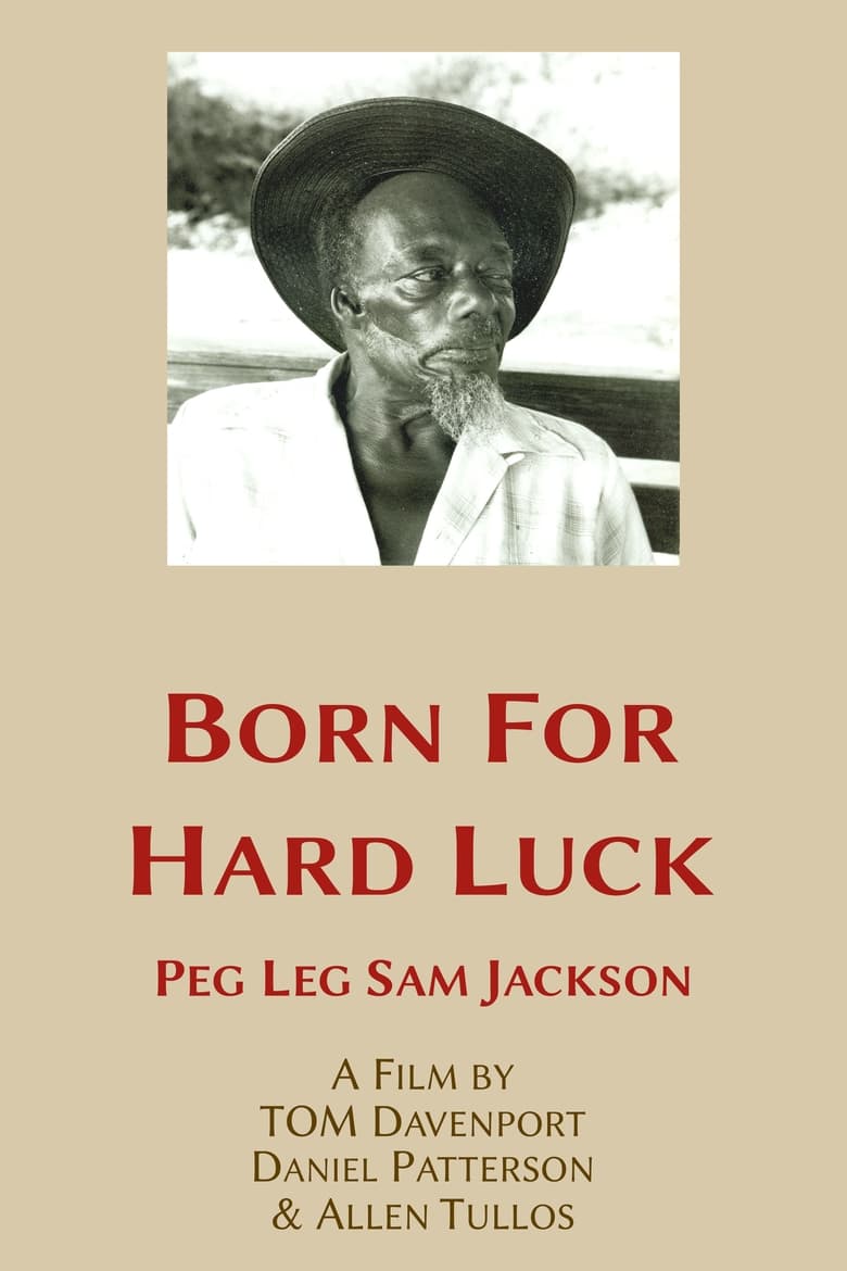 born-for-hard-luck-peg-leg-sam-jackson