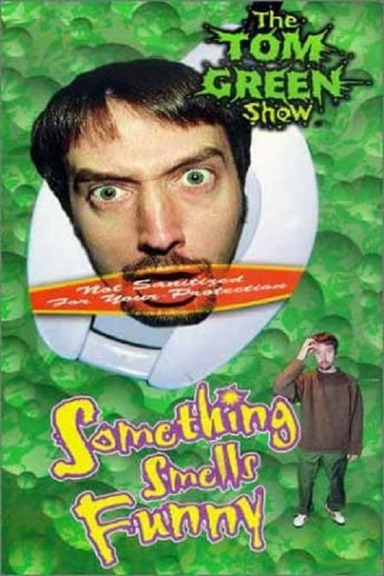 tom-green-something-smells-funny