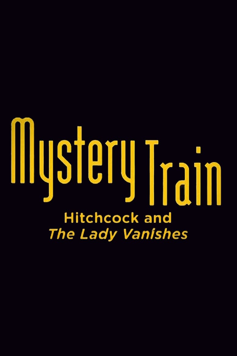mystery-train-hitchcock-and-the-lady-vanishes