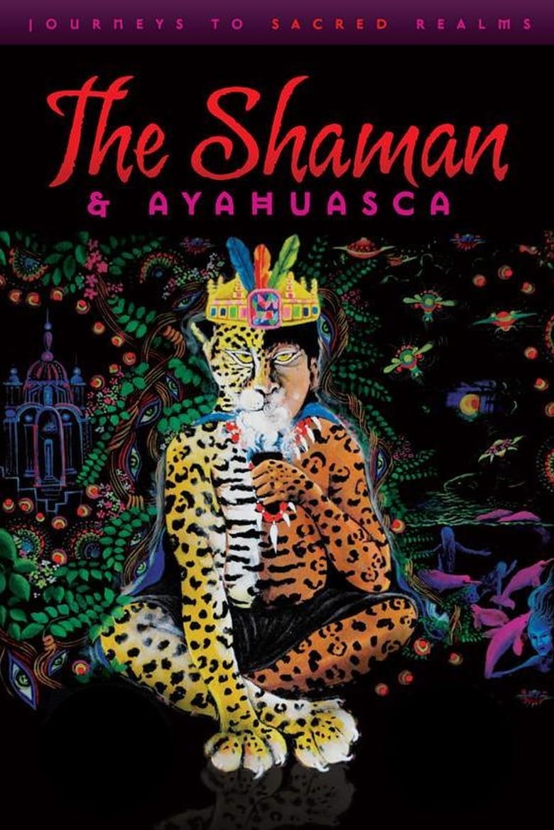the-shaman-&-ayahuasca-journeys-to-sacred-realms
