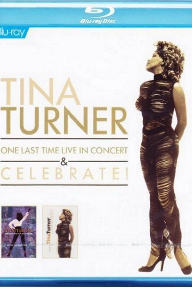 Tina Turner - One Last Time Live in Concert & Celebrate