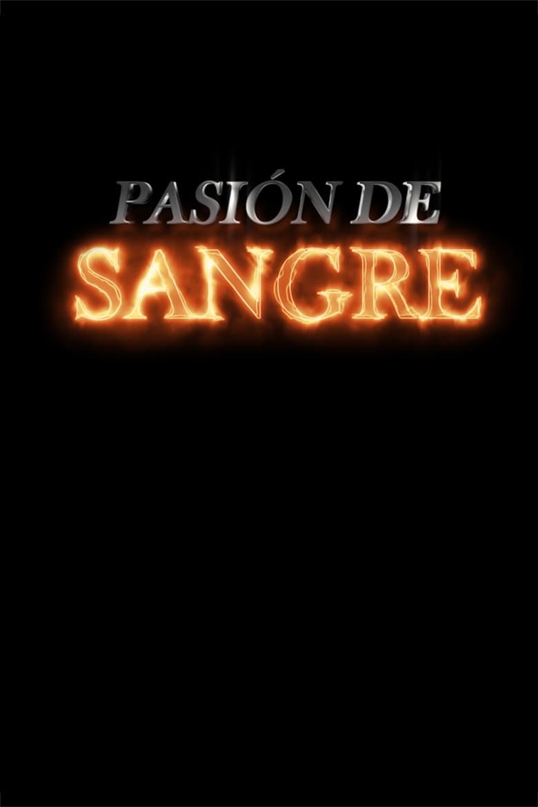 Cartel de pasion-de-sangre