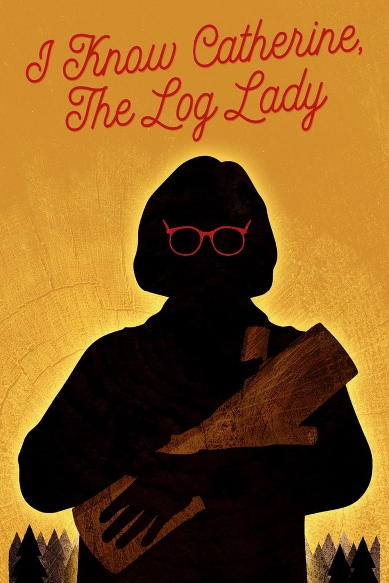 Cartel de i-know-catherine-the-log-lady