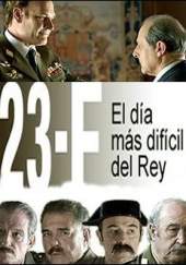 Cartel de 23-F, el día más difícil del Rey 