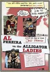 Cartel de Al Pereira vs. the Alligator Ladies