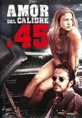 Cartel de Love and a .45