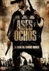 Ases y ochos. La mano del hombre muerto 