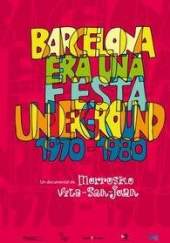 Barcelona era una festa