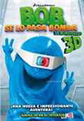Bob Se Lo Pasa Bomba (Son necesarias gafas 3D)