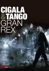 Cigala & Tango Gran Rex