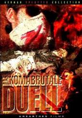 Das Komabrutale Duell