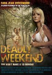 Deadly Weekend