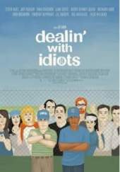 Dealin' With Idiots