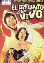 El difunto es un vivo