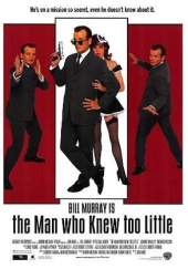 The Man Who Knew Too Little