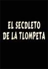 El secdleto de la tlompeta