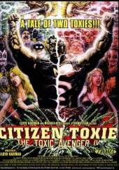 Citizen Toxie: The Toxic Avenger IV