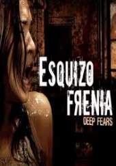 Esquizofrenia (Deep Fears)