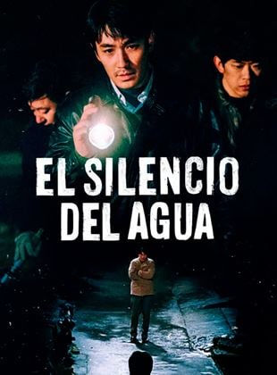 Cartel de El Silencio del agua