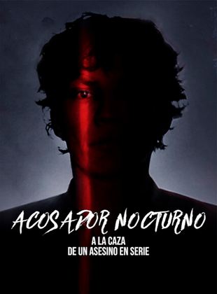 Acosador nocturno: A la caza de un asesino en serie