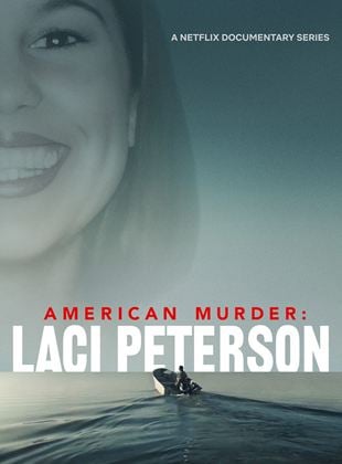 Cartel de American Murder: Laci Peterson