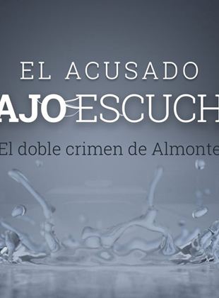 Bajo escucha. El acusado