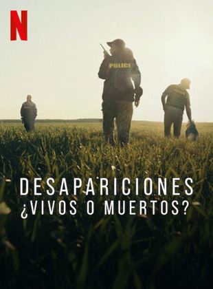 Cartel de Desapariciones: ¿Vivos o muertos?