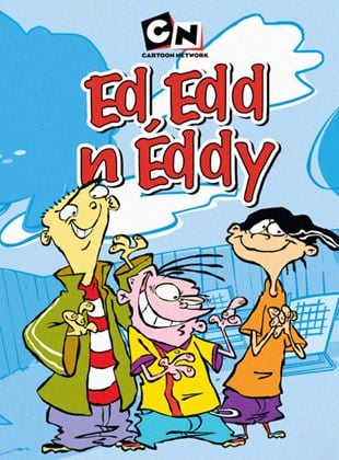 Ed, Edd y Eddy