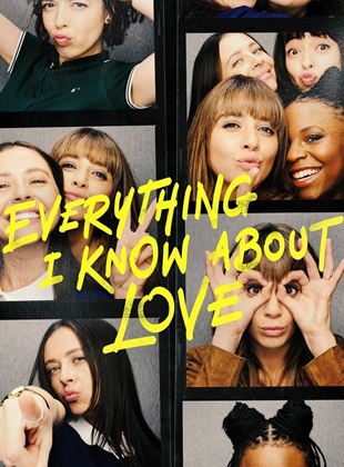 Cartel de Everything I Know About Love