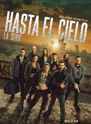 Hasta el cielo: La serie