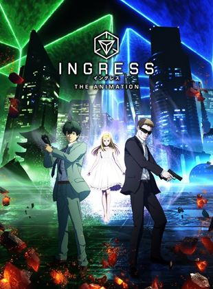 Ingress: The Animation