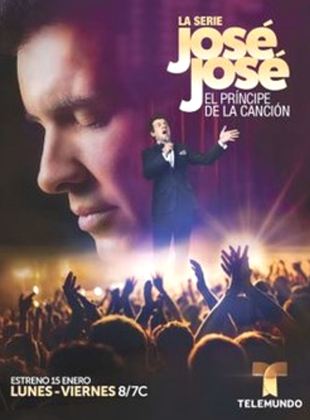 Cartel de José José: El Principe de la Canción