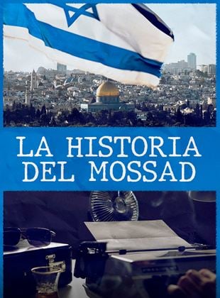 La historia del Mossad