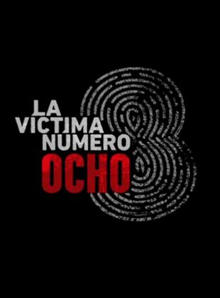 La Víctima número 8