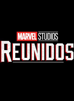 Marvel Studios REUNIDOS