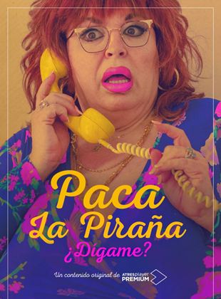 Paca la piraña, ¿Dígame?