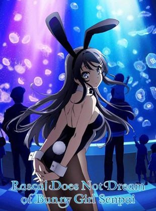 Seishun Buta Yarou wa Bunny Girl Senpai no Yume wo Minai