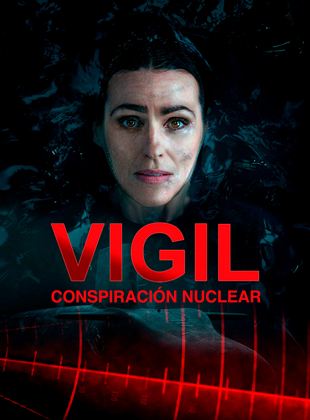 Vigil: Conspiración nuclear